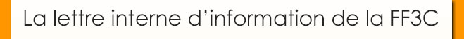 E-NEWSLETTER FF3C ORANGE N°1 Juillet 2013